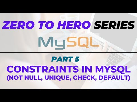 CONSTRAINTS IN MYSQL(NOT NULL, UNIQUE, CHECK,DEFAULT) | MYSQL ZERO TO HERO SERIES