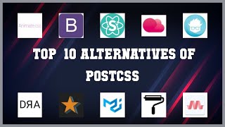 PostCSS | Top 14 Alternatives of PostCSS