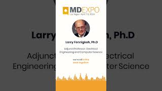 MD Expo Testimonial - Dr. Larry Fennigkoh, Ph.D.