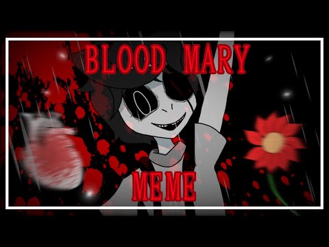 BLOOD MARY MEME | IMSCARED : A PIXELATED NIGHTMARE