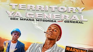 Sbx Mfana Mtsonga (Territory ya General feat. General) official audio