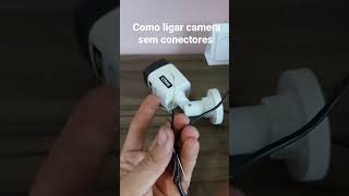 Como ligar câmera de segurança sem conectores #elétrica #energiasolar #cftv #segurança #solar