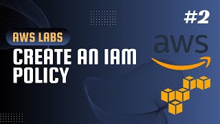 AWS LABS #2 - Create an IAM Policy ✅