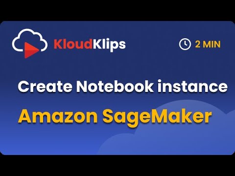 Create Amazon SageMaker Notebook Instance