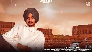 Sohniye Kudiye : Nirvair Pannu | Official Song | Juke Dock