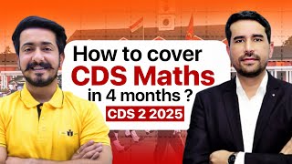 How to cover CDS Maths in 4 months ? Powerful Strategy