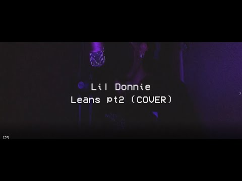 Lil Donnie - Leans part2 (COVER)