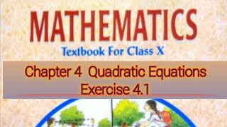 Exercise4.1 Chapter4  Quadratic Equations Class10th NCERT Book Solutions CBSE BOARD