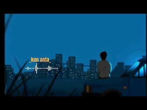 KUN ANTA BEAUTIFUL NASHEED 🤍[SLOWED & REVERB] #islamic #kunanta #nasheed #mindrelaxing
