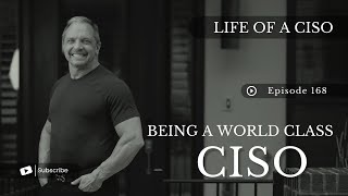 Being a World Class CISO