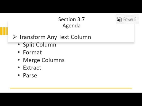 Power Query - Transform- Split Column, Format, Merge Columns, Extract, Parse