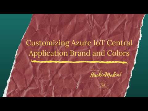 Customizing your Branding in Azure Iot Central Application
