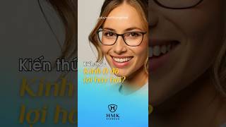 Có nên đeo kính 0 độ khi mắt khoẻ không #kinhthoitrang #matkinhdep #khoevadep #phukienthoitrang #hmk