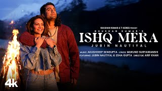 Ishq Mera(Official Music Video): Jubin Nautiyal|Esha Gupta|Akashdeep S|Arif K |Mukund S |Bhushan K