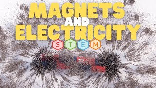 Magnets and Electricity STEM | Learn about magnetism and electricity