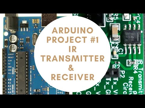 Arduino Project #1 -  Infrared Transmitter and Receiver