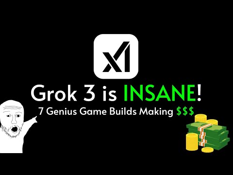 Grok 3 is INSANE! 🚀 7 Wild Creations Making  💲💲💲