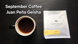 September Coffee Company Review (Ottawa, Ontario)- Natual Ecuador Juan Peña Geisha