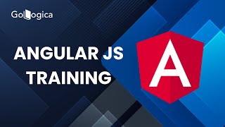 What is AngularJS? | AngularJS Training for Modern Web Development | GoLogica