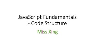 3. JavaScript Program Code Structure - The building blocks of JS Code