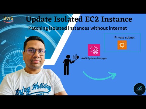 How to Update and Patch EC2 Instances in an Isolated Network with AWS Systems Manager