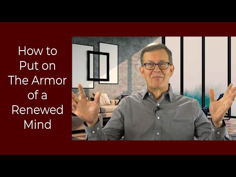 The Armor of a Renewed Mind: Overview – Michael Christian