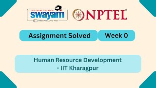 Human Resource Development Week 0 || NPTEL ANSWERS || MYSWAYAM #nptel #nptel2025 #myswayam
