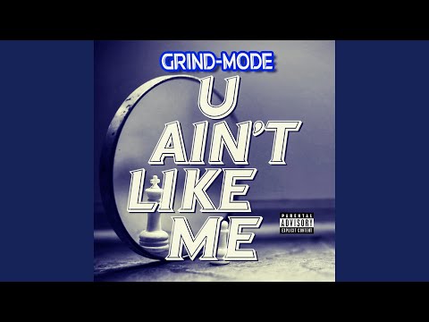 U AIN'T LIKE ME