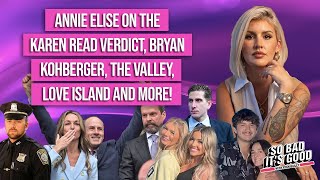 Karen Read Verdict with Annie Elise  - So Bad It's Good with Ryan Bailey