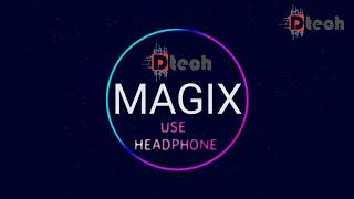MAGIX by Dtech |  Own creation ||