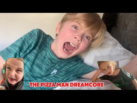 THE PIZZA MAN DREAMCORE