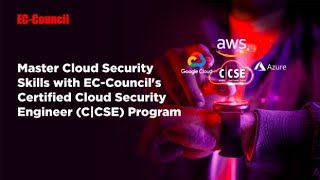 Master Cloud Security Skills with EC-Council's CCSE Program