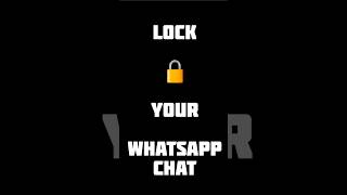 secure or lock your WhatsApp chat. #youtube #youtubeshorts