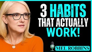 "3 Habits That Will Change Your Life Forever | Mel Robbins Motivational Speech"