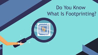 Do you know what is Footprinting in Hacking? |