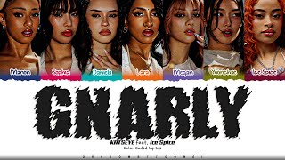 KATSEYE 'Gnarly (Ice Spice Remix)' Lyrics (캣츠아이 Gnarly 가사) [Color Coded_Eng] | ShadowByYoongi