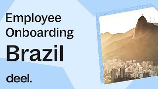 Brazil Employee Onboarding Walkthrough | Deel