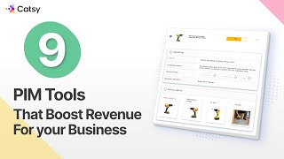 Top 9 PIM Tools in Enterprise Product Information Management | Catsy