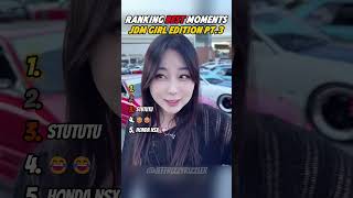 Ranking Best JDM Girl Moments! 😂 Pt 3