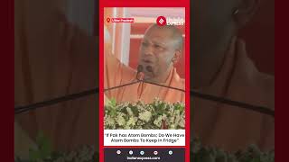 UP CM Yogi Adityanath's Bold Remarks on Pakistan and INDIA Alliance