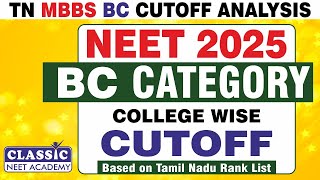 NEET 2025-TN Medical Admissions (UG)-MBBS-BC Category College wise CUT OFF ANALYSIS|| Dr.T.PERIASAMY