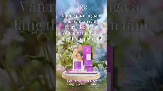 EveryCleanDay luôn nhẹ nhàng và lặng thầm quan tâm #viendat #phukhoa
