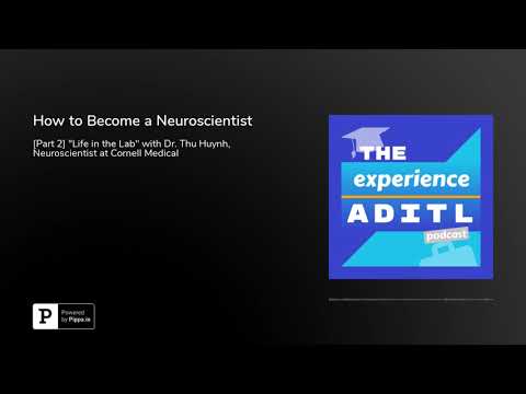 How to Become a Neuroscientist