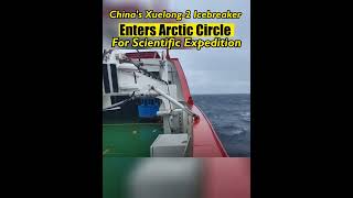 China's Xuelong-2 icebreaker enters Arctic Circle for scientific expedition#china#fyp #arctic#tech