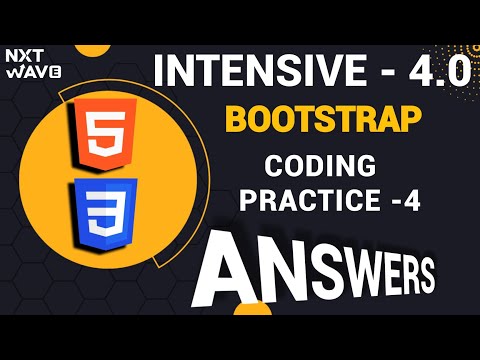 🔰దీన్ని పక్కగా🌐 చేయండి Bootstrap || Coding Practice -4 | html & css | INTENSIVE 4.0 | NxtWave|CCBP