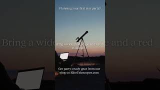 🎉 Planning your first star party?