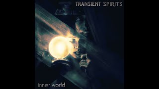 Transient Spirits - Inner World (Official Music Video)