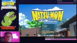 08 12 24 Natsu-Mon Day 4 - Bug Fondlin' Upgrades