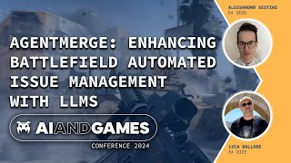 AgentMerge: Enhancing Battlefield Issue Management with LLMs | AI and Games Conference 2024