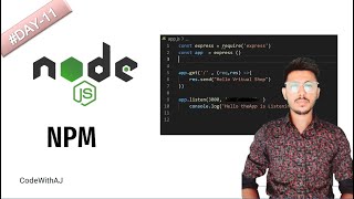 How To Use NPM || Node.JS || CodeWithAJ